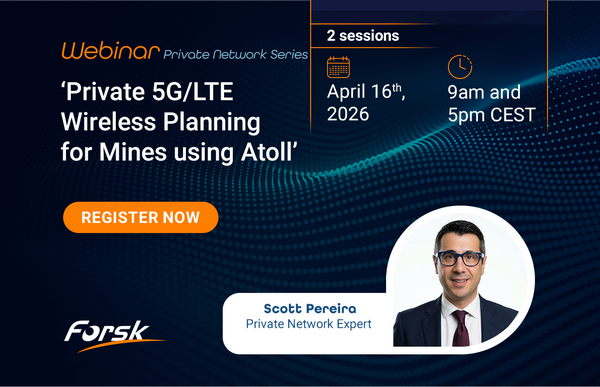 Webinar 'Private 5G/LTE Wireless Planning for Mines using Atoll