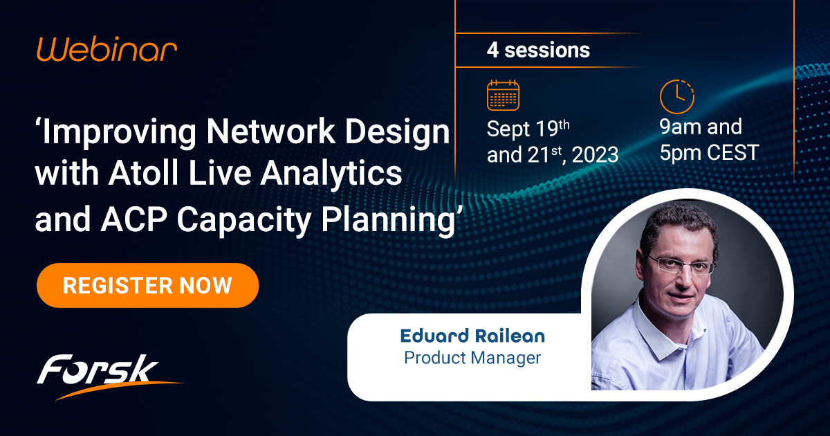 Webinar 'Improving Network Design with Atoll Live Analytics and ACP Capacity Planning'